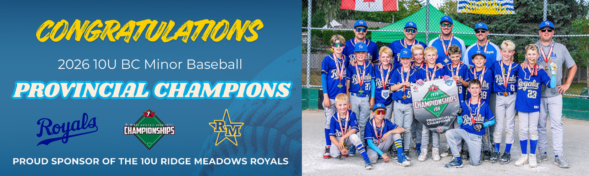 Proud Sponsor of the 10U Ridge Meadows Royals - Provincial Champions